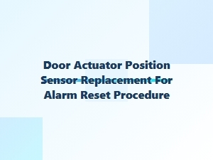 Resetting Your Alarm After Door Actuator Sensor Replacement