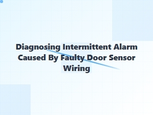 Troubleshooting Intermittent Alarm Wiring Faults