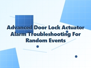 Diagnosing Random Trigger Events in Advanced Door Lock Alarm Systems